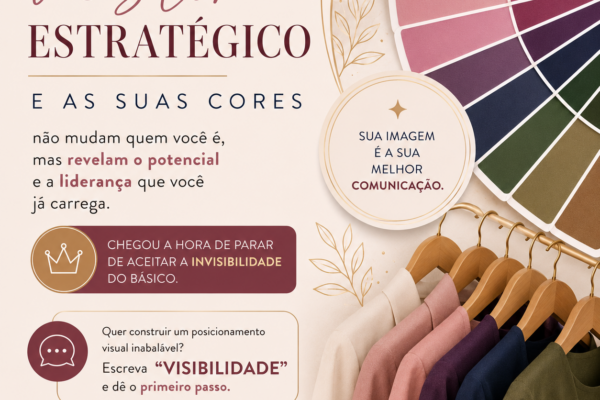 Vestir Estratégico e Coloração Pessoal: Descubra Como Sua Imagem Pode Revelar Seu Potencial